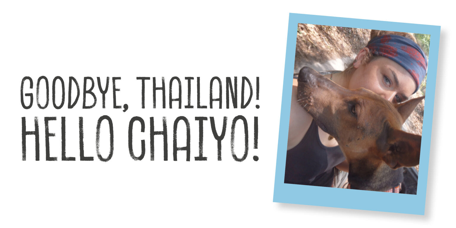 GOODBYE THAILAND! HELLO CHA...